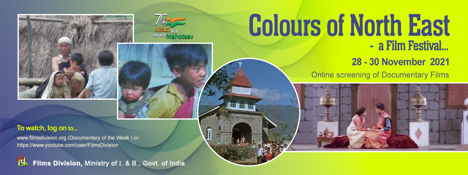 You are currently viewing Films Division presents “Colours of North-East” to showcase culture and history of North-East Region of India on its website and YouTube Channel