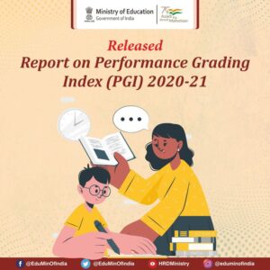 Read more about the article Ministry of Education has released the Performance Grading Index (PGI) for States and Union Territories for 2020-21