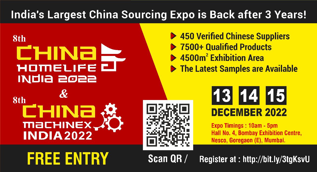 You are currently viewing 8TH CHINA HOMELIFE AND MACHINEX INDIA 2022 TO BE HELD FROM 13 –15 DECEMBER 2022 AT BOMBAY EXHIBITION CENTRE, MUMBAI, INDIA