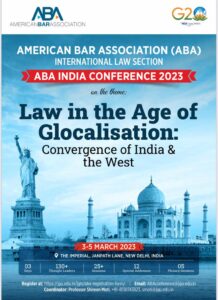 Read more about the article Chief Justice of India,  Dr. Justice D.Y. Chandrachud to Inaugurate the American Bar Association (ABA) India Conference 2023 on  “Law in the Age of Glocalisation: Convergence of India and the West”